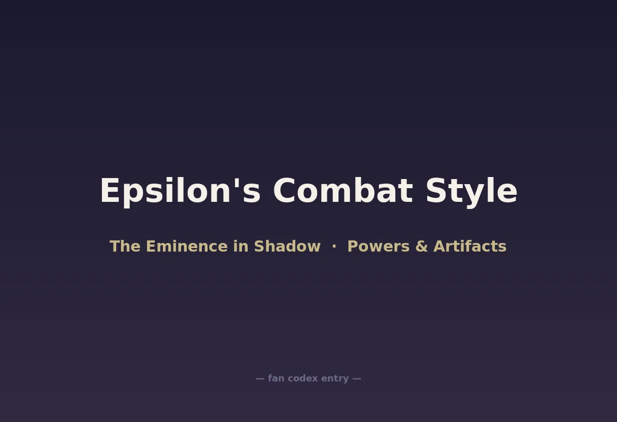 Epsilon's Combat Style