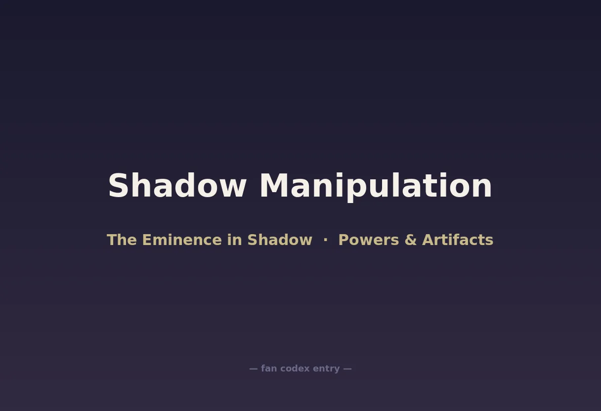 Shadow Manipulation